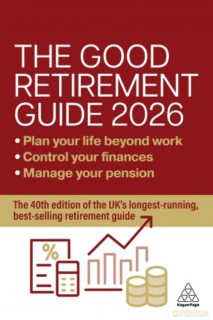 The Good Retirement Guide 2026: Manage Your Pension, Control Your Finances, Plan your Life Beyond Work - Jonquil Lowe [KSIĄŻKA]