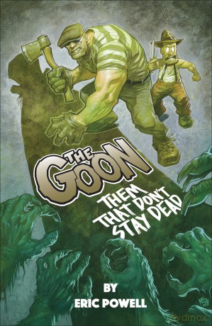 The Goon: Them That Don't Stay Dead - Eric Powell [KSIĄŻKA]