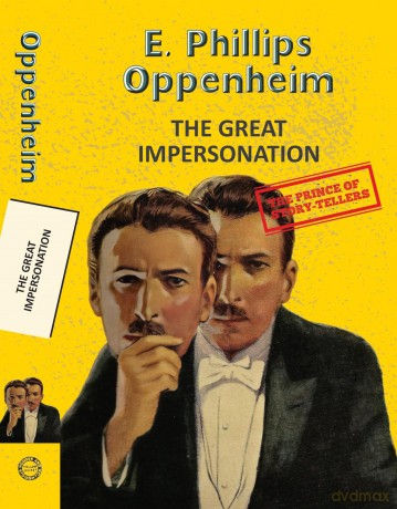 The Great Impersonation (Yellowbacks) - E. Phillips Oppenheim [KSIĄŻKA]
