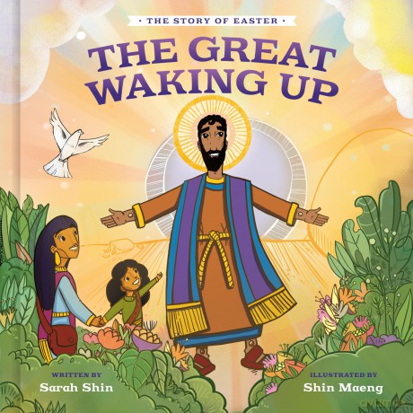 The Great Waking Up: The Story of Easter - Sarah Shin [KSIĄŻKA]