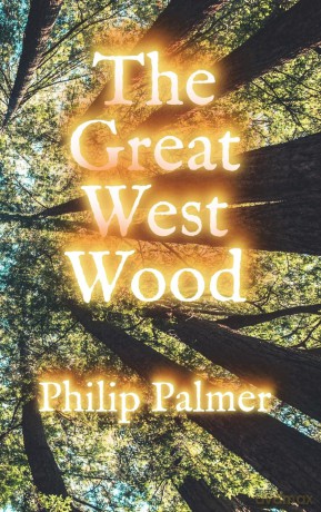 The Great West Wood - Philip Palmer [KSIĄŻKA]