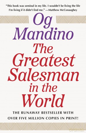 The Greatest Salesman in the World: 1 - Og Mandino [KSIĄŻKA]