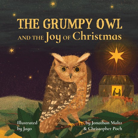 The Grumpy Owl and the Joy of Christmas - Jonathan Maltz [KSIĄŻKA]