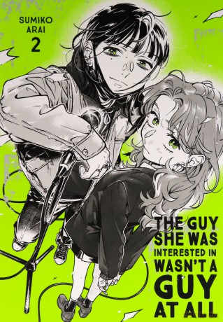 The Guy She Was Interested In Wasn't a Guy at All, Vol. 2: Volume 2 - Sumiko Arai [KOMIKS]