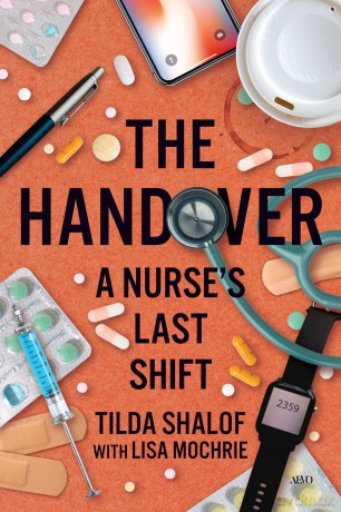 The Handover: A Nurse's Last Shift - Tilda Shalof [KSIĄŻKA]