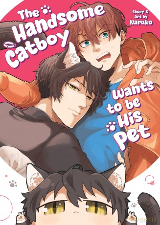 The Handsome Catboy Wants to be His Pet - Naruko [KSIĄŻKA]