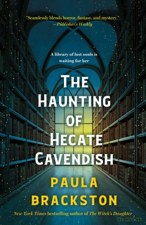 The Haunting of Hecate Cavendish: A Novel: 1 (The Hecate Cavendish Series) - Paula Brackston [KSIĄŻKA]