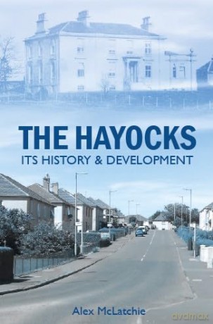 The Hayocks: Its History and Development - Alex McLatchie [KSIĄŻKA]