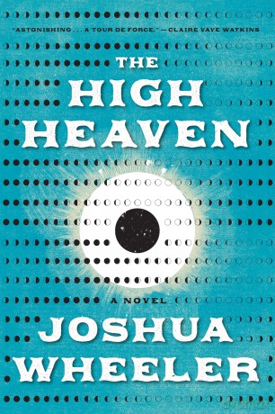 The High Heaven: A Novel - Joshua Wheeler [KSIĄŻKA]