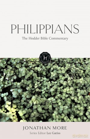 The Hodder Bible Commentary: Philippians - Jonathan More [KSIĄŻKA]
