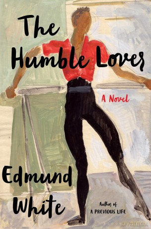 The Humble Lover (Bloomsbury) - Edmund White [KSIĄŻKA]