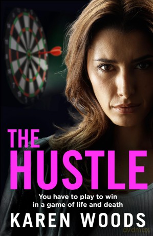 The Hustle: A gritty thriller from the dark side of Manchester, new for 2026 - Karen Woods [KSIĄŻKA]