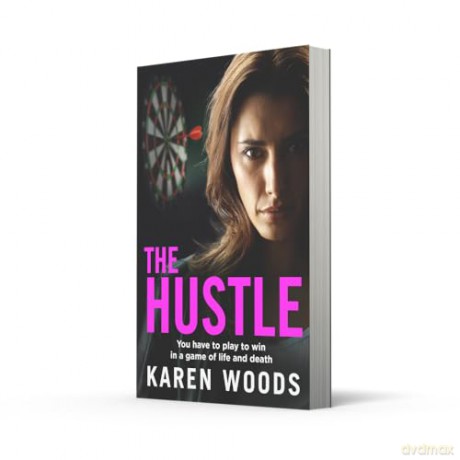 The Hustle: A gritty thriller from the dark side of Manchester, new for 2026 - Karen Woods [KSIĄŻKA]