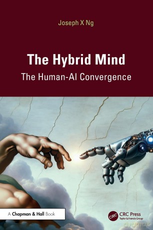 The Hybrid Mind: The Human-AI Convergence - Joseph X Ng [KSIĄŻKA]