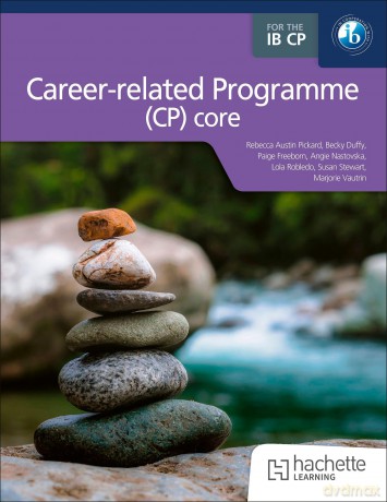 The IB Career-related Programme (CP) core - Paige Freeborn [KSIĄŻKA]