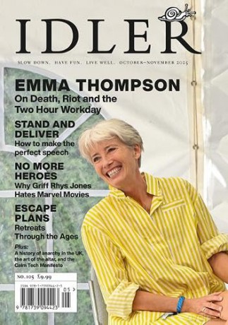 The Idler 105: Emma Thompson and Two Hour Day - Tom Hodgkinson [KSIĄŻKA]