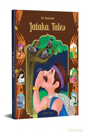 The Illustrated Jataka Tales: Classic Tales From India [KSIĄŻKA]