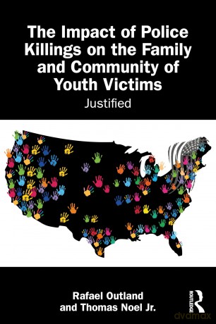 The Impact of Police Killings on the Family and Community of Youth Victims: Justified - Rafael Outland [KSIĄŻKA]