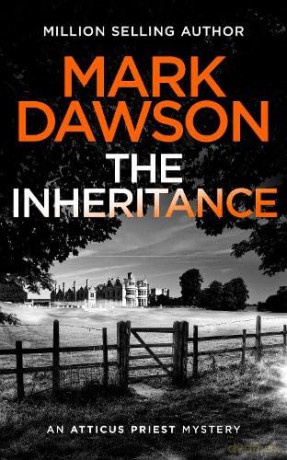 The Inheritance: 5 (Atticus Priest) - Mark Dawson [KSIĄŻKA]