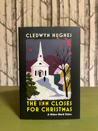 The Inn Closes for Christmas: A Gripping and Twisty Read For The Cold Winter Nights - Cledwyn Hughes [KSIĄŻKA]
