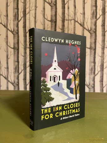 The Inn Closes for Christmas: A Gripping and Twisty Read For The Cold Winter Nights - Cledwyn Hughes [KSIĄŻKA]