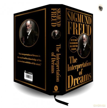 The Interpretation of Dreams (Deluxe Hardbound Edition): Out of Your Vulnerabilities Will Come Your Strength (Fingerprint Classics) - Sigmund Freud [KSIĄŻKA]