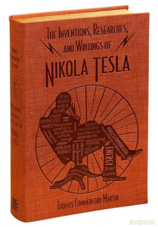 The Inventions, Researches, and Writings of Nikola Tesla (Word Cloud Classics) - Thomas Commerford Martin [KSIĄŻKA]
