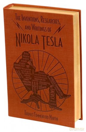 The Inventions, Researches, and Writings of Nikola Tesla (Word Cloud Classics) - Thomas Commerford Martin [KSIĄŻKA]