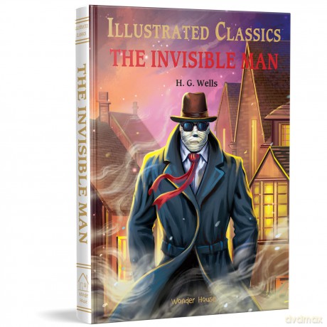 The Invisible Man: Illustrated Abridged Children Classics English Novel With Review Questions (Illustrated Classics) - H. G. Wells [KSIĄŻKA]