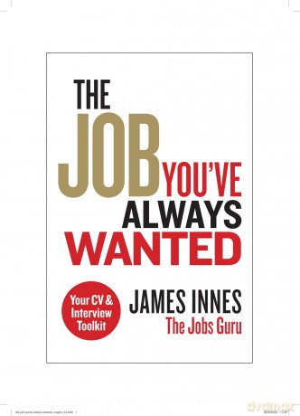 The Job You've Always Wanted: Your CV and Interview Toolkit - James Innes [KSIĄŻKA]