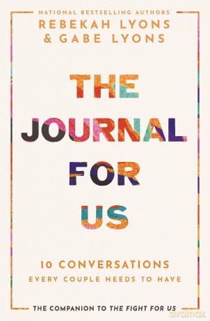 The Journal for Us: 10 Conversations Every Couple Needs to Have - Rebekah Lyons [KSIĄŻKA]