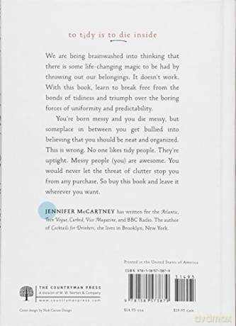 The Joy of Leaving Your Shit All Over the Place: The Art of Being Messy - Jennifer McCartney [KSIĄŻKA]