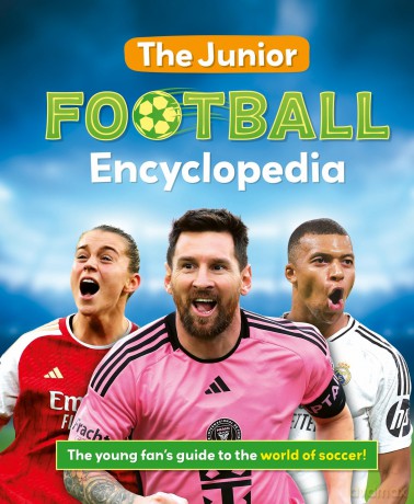 The Junior Football Encyclopedia - Emily Stead [KSIĄŻKA]