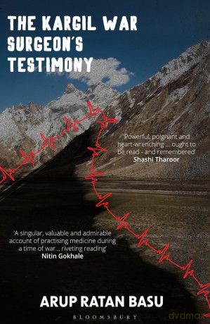 The Kargil War Surgeon's Testimony - Ratan Basu Arup [KSIĄŻKA]