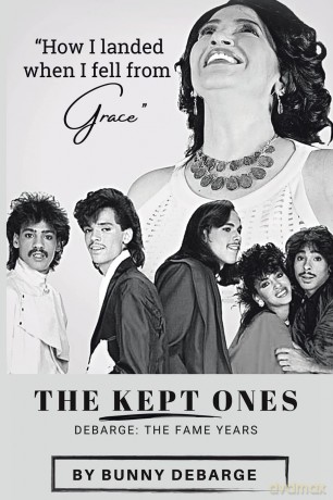The Kept Ones: The Fame Years (Volume 2) - Bunny Debarge [KSIĄŻKA]