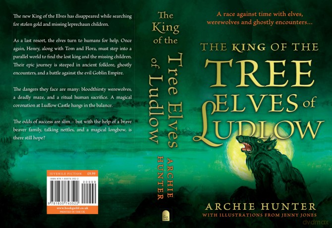 The King of the Tree Elves of Ludlow - Archie Hunter [KSIĄŻKA]