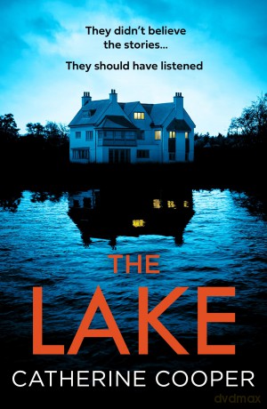 The Lake: A new gripping, twisty thriller for 2025 of secluded luxury, dark secrets, and deadly betrayals on a remote Scottish island. - Catherine Cooper [KSIĄŻKA]