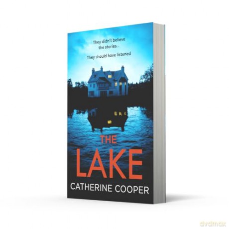The Lake: A new gripping, twisty thriller for 2025 of secluded luxury, dark secrets, and deadly betrayals on a remote Scottish island. - Catherine Cooper [KSIĄŻKA]