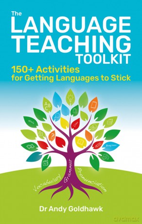 The Language Teaching Toolkit: 150+ activities for getting languages to stick - Dr Andy Goldhawk [KSIĄŻKA]