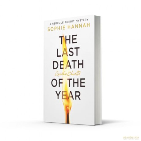 The Last Death of the Year: The exciting new Hercule Poirot mystery for 2025 - Sophie Hannah [KSIĄŻKA]