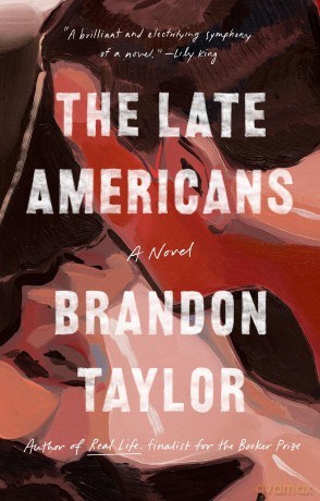 The Late Americans: A Novel - Brandon Taylor [KSIĄŻKA]