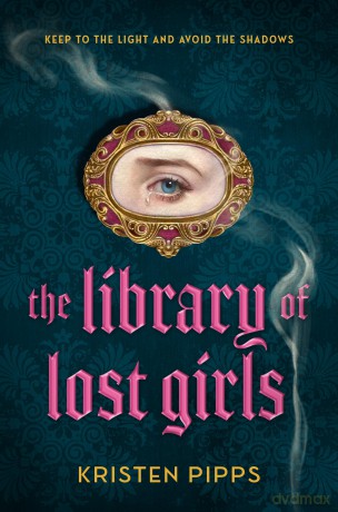 The Library of Lost Girls - Kristen Pipps [KSIĄŻKA]