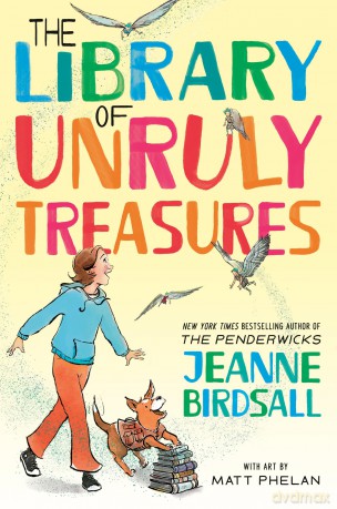 The Library of Unruly Treasures - Jeanne Birdsall [KSIĄŻKA]