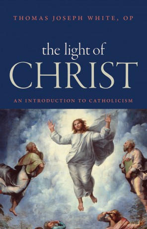 The Light of Christ: An Introduction to Catholicism - Thomas Joseph White [KSIĄŻKA]