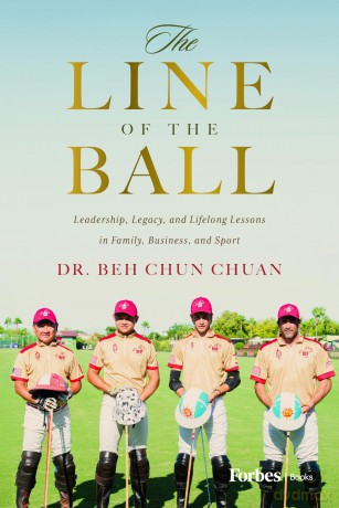 The Line of the Ball: Leadership, Legacy, and Lifelong Lessons in Family, Business, and Sport - Beh Chun Chuan [KSIĄŻKA]