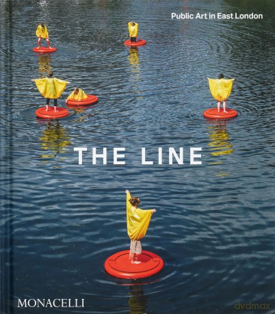 The Line: Public Art in East London - The Line [KSIĄŻKA]
