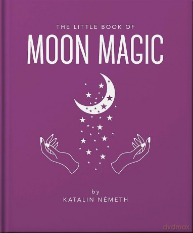 The Little Book of Moon Magic - Oh [KSIĄŻKA]