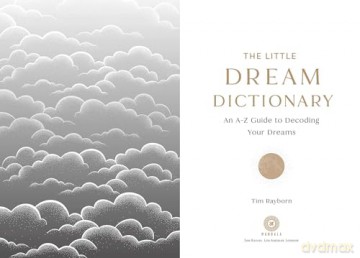 The Little Dream Dictionary: An A-Z Guide to Decoding Your Dreams - Tim Rayborn [KSIĄŻKA]