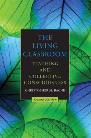 The Living Classroom: Teaching and Collective Consciousness (Suny Transpersonal and Humanistic Psychology) - Christopher M Bache [KSIĄŻKA]