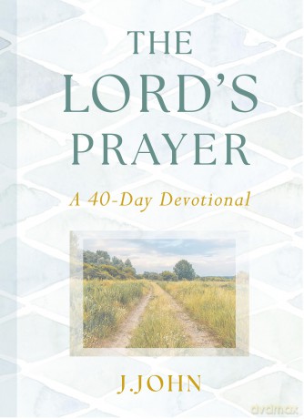 The Lord's Prayer: A 40-Day Devotional - J.John [KSIĄŻKA]